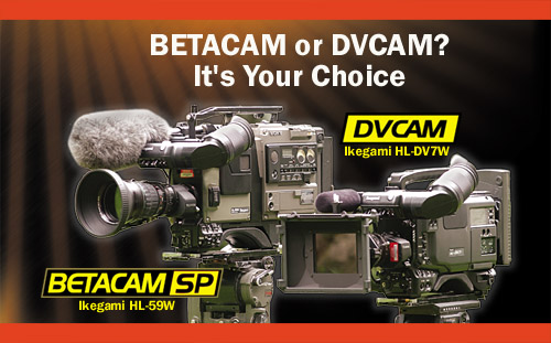 BETACAM or DVCAM ?